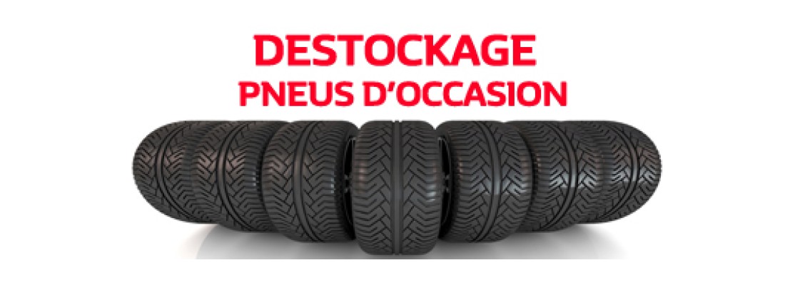 DESTOCKAGE PNEUS D'OCCASION