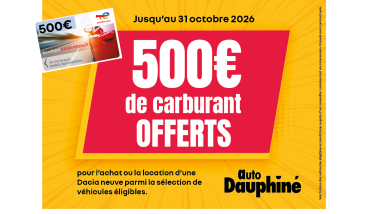 500 € de carburant offerts pour l’achat de votre Dacia !